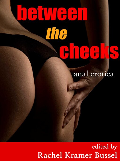 Upplýsingar um Between the Cheeks eftir Rachel Kramer Bussel - Biðlisti